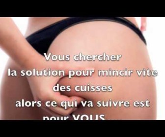 comment maigrir rapidement des cuisses